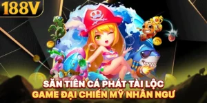Săn Tiên Cá Phát Tài Lộc - Game Đại Chiến Mỹ Nhân Ngư